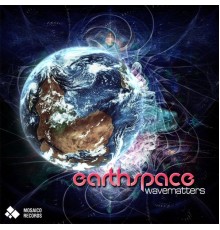 Earthspace - Wavematters - EP