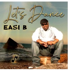 Easi B - Let's Dance