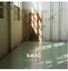 East - Elbow - EP