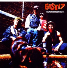 East 17 - Walthamstow