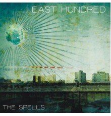 East Hundred - The Spells