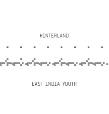 East India Youth - Hinterland