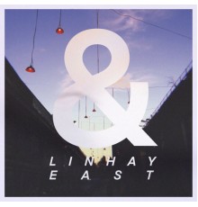 East, Linhay - Linhay & East (Split)