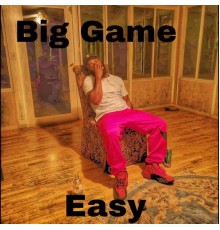 Easy - Big Game