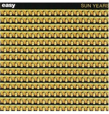 Easy - Sun Years