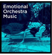 Easy Listening Instrumentals, Musica Instrumental Para Relajar tus Sentidos, Instrumental Chillout Lounge Music Club - Emotional Orchestra Music