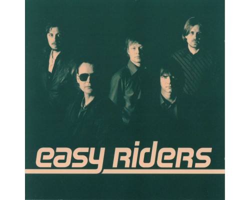 Easy Riders - Easy Riders