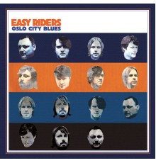 Easy Riders - Oslo City Blues