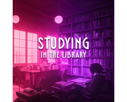 Easy Study Music Chillout, Relaxing Chillout Music Zone - Studying in the Library: Study Lofi Music Mix