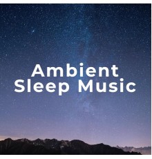 Easy Tunes - Ambient Sleep Music