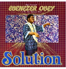 Ebenezer Obey - Solution