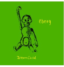 Eberg - Dreamchild