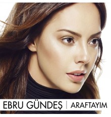 Ebru Gündeş - Araftayım