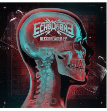 Echo Drone - Neckbreaker EP