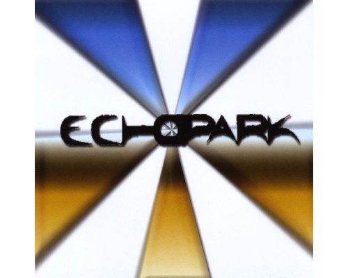 Echo Park - Echo Park Echo Park - Echo Park
