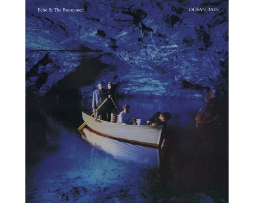 Echo & The Bunnymen - Ocean Rain