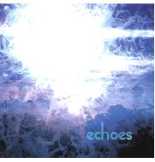 Echoes - Echoes