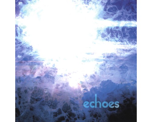 Echoes - Echoes