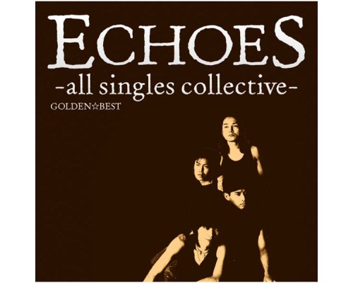 Echoes - GOLDEN BEST Echoes