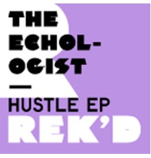 Echologist - Hustle