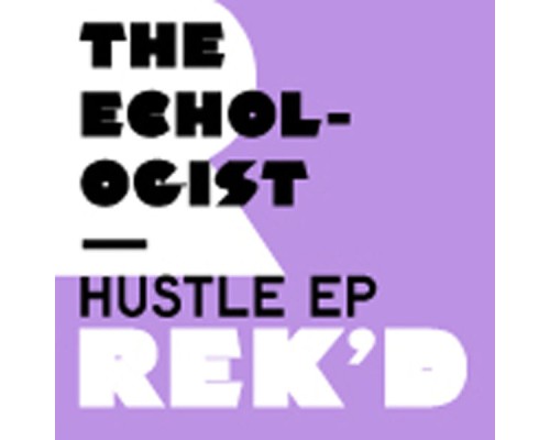 Echologist - Hustle