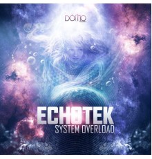 Echotek - System Overload