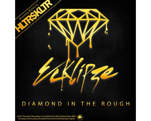 Ecklipze - Diamond in the Rough