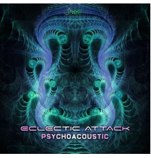 Eclectic Attack - Psychoacoustic