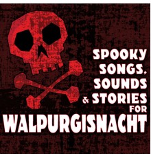 Eclipse - Spooky Songs, Sounds and Stories for Walpurgisnacht