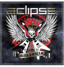 Eclipse - Bleed & Scream