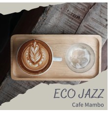 Eco Jazz, Rie Nakamura - Cafe Mambo
