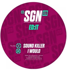 Ed:It - Sound Killer / I Would