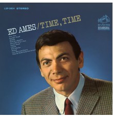 Ed Ames - Time, Time