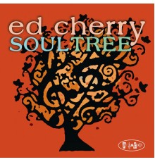 Ed Cherry - Soul Tree