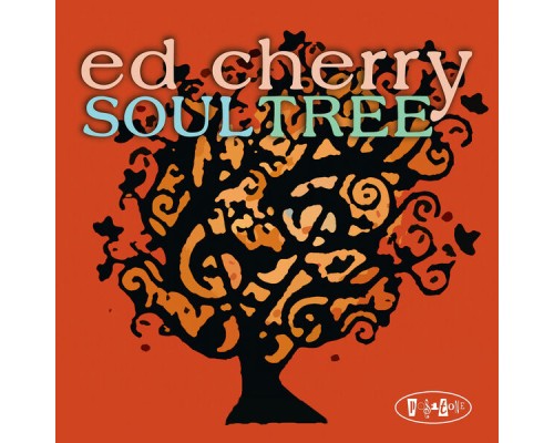 Ed Cherry - Soul Tree