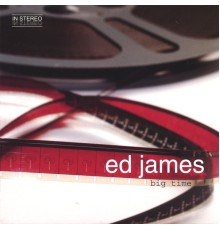 Ed James - Big Time