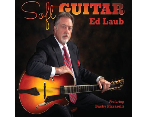 Ed Laub - Soft Guitar