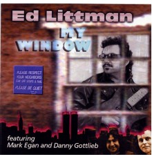 Ed Littman - My Window