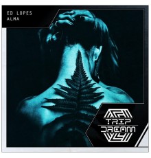 Ed Lopes - Alma