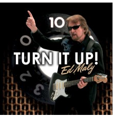 Ed Maly - Turn It Up!