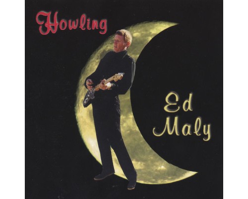 Ed Maly - Howling