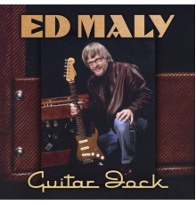 Ed Maly - Guitar Jock