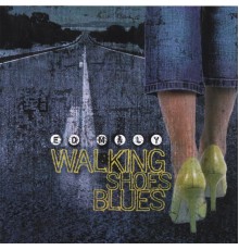 Ed Maly - Walking Shoes Blues