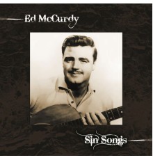 Ed McCurdy - Sin Songs