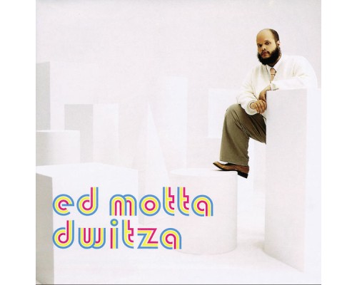 Ed Motta - Dwitza