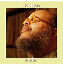 Ed Motta - Dondi