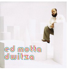 Ed Motta - Dwitza