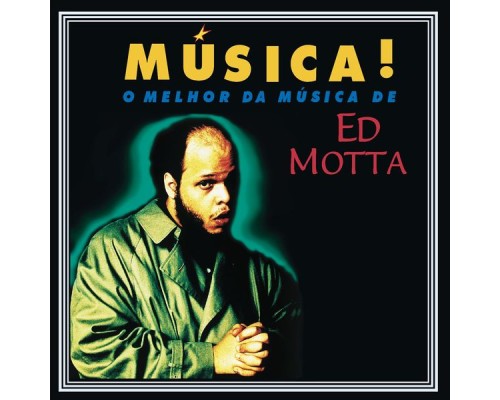 Ed Motta - Música!