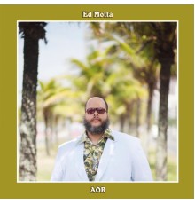 Ed Motta - AOR