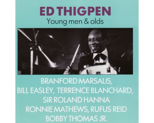 Ed Thigpen - Young Men & Olds